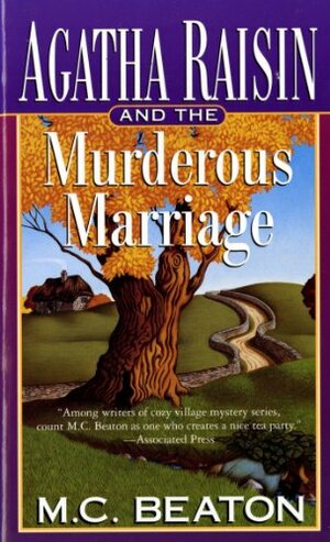 Agatha Raisin and the Murderous Marriage by M.C. Beaton