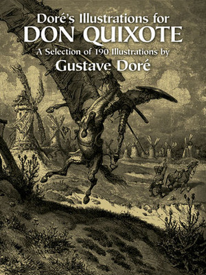 Doré's Illustrations for Don Quixote by Gustave Doré
