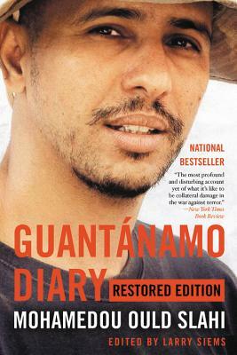 Guantanamo Diary by Mohamedou Ould Slahi