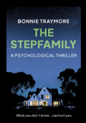 The Stepfamily by Bonnie L. Traymore