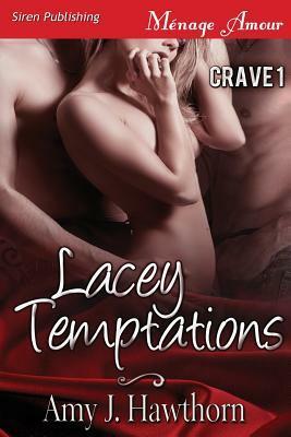 Lacey Temptations by Amy J. Hawthorn