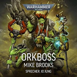 Orkboss by Mike Brooks