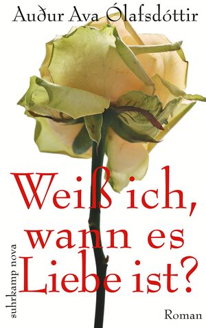 Weiß Ich, Wann Es Liebe Ist: Roman by Auður Ava Ólafsdóttir