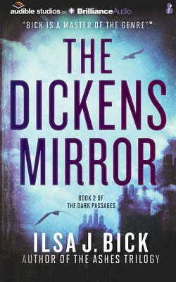 The Dickens Mirror by Ilsa J. Bick