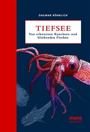 Tiefsee von Schwarzen Rauchern Und Blinkenden Fischen by Dagmar Röhrlich