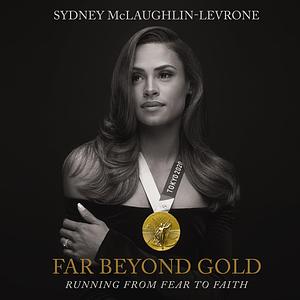 Far Beyond Gold by Sydney McLaughlin