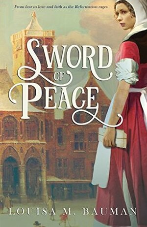 Sword of Peace (Sword of Münster #1) by Louisa M. Bauman