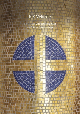 F. X. Velarde by Andrew Crompton, Dominic Wilkinson