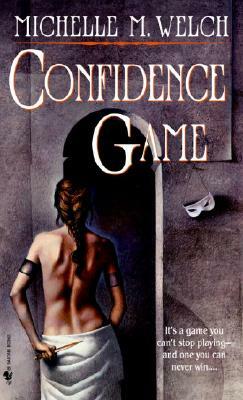 Confidence Game by Michelle M. Welch