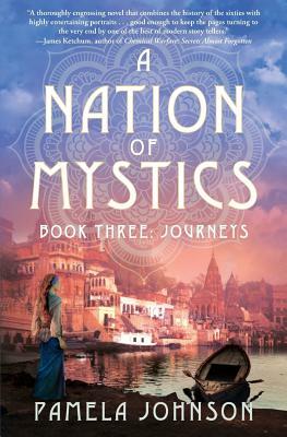 A Nation of Mystics/ Book Three: Journeys by Pamela Johnson