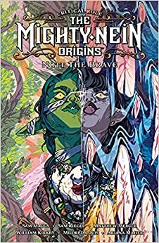 Critical Role: The Mighty Nein Origins--Nott the Brave by Sam Riegel, Sam Maggs