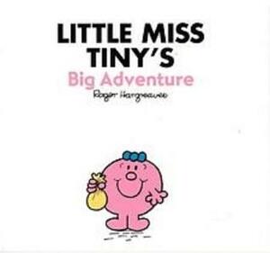 Little Miss Tiny's Big Adventure by Roger Hargreaves