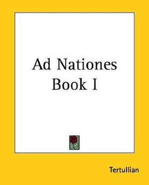 Ad Nationes by Tertullian