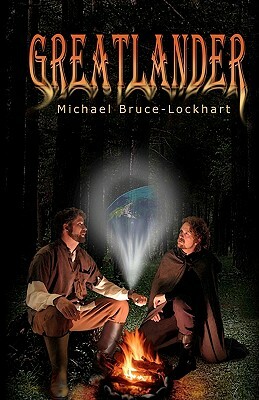 Greatlander by Michael Bruce-Lockhart