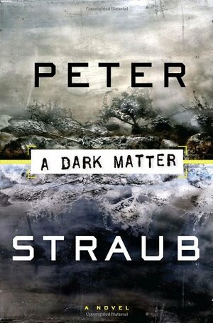 A Dark Matter by Peter Straub