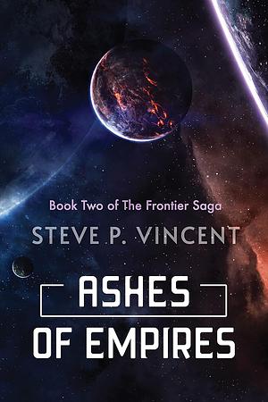 Ashes of Empires by Steve P. Vincent