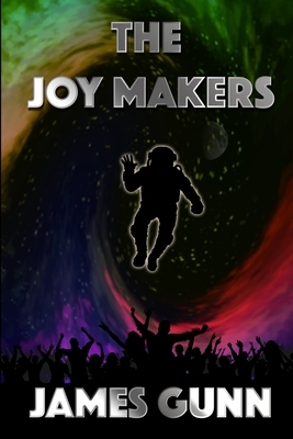 The Joy Makers by James Gunn