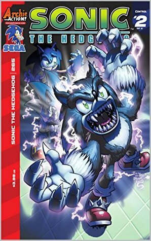 Sonic The Hedgehog #265: Control Part Two: Unleashed! by Ian Flynn