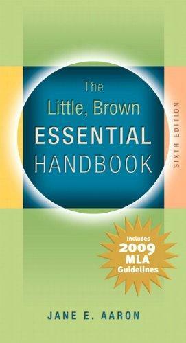 The Little, Brown Essential Handbook, MLA Update Edition by Jane Aaron