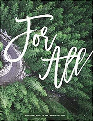 For All: An Advent Study for Women by Becky Kiser