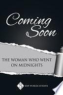 The Woman Who Went on Midnights by Gayleen Froese