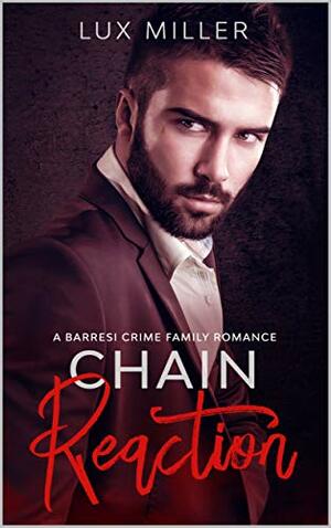 Chain Reaction by Lux Miller