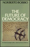 Future Of Democracy by Norberto Bobbio