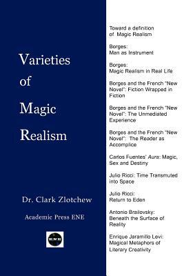 Varieties of Magic Realism by Clark Zlotchew