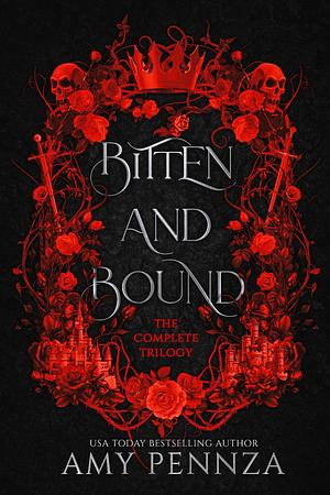 Bitten and Bound: The Complete Trilogy by Amy Pennza, Amy Pennza