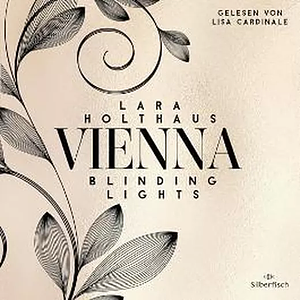 Vienna 1: Blinding Lights by Lara Holthaus