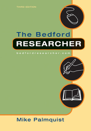 The Bedford Researcher with 2009 MLA Update by Mike Palmquist