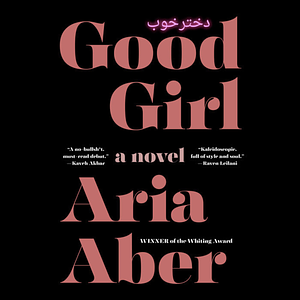 Good Girl by Aria Aber