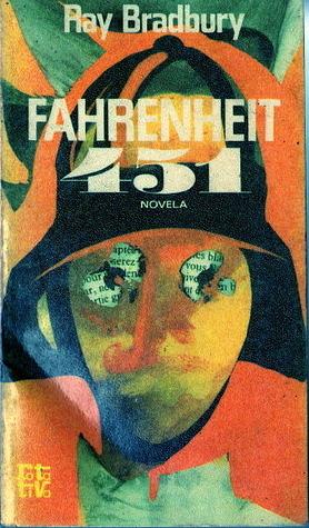 Fahrenheit 451 by Ray Bradbury