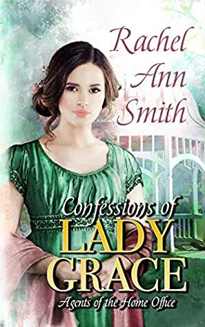 Confessions of Lady Grace by Rachel Ann Smith