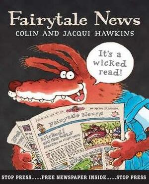 Fairytale News by Colin Hawkins, Jacqui Hawkins