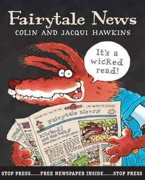 Fairytale News by Jacqui Hawkins, Colin Hawkins