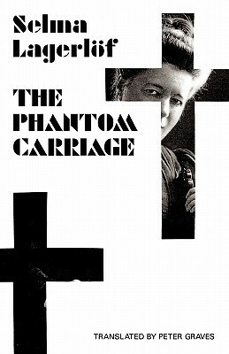 The Phantom Carriage by Peter Graves, Selma Lagerlöf