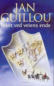 Riket ved veiens ende by Jan Guillou