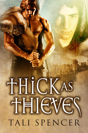 Thick as Thieves by Tali Spencer