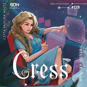 Cress by Marissa Meyer