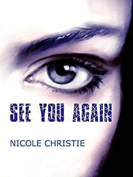 SEE YOU AGAIN by Nicole Christie
