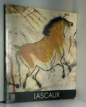 La peinture préhistorique : Lascaux ou la naissance de l'art by Georges Bataille