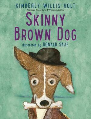 Skinny Brown Dog by Kimberly Willis Holt