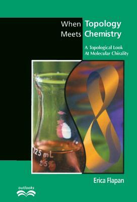When Topology Meets Chemistry by Erica Flapan