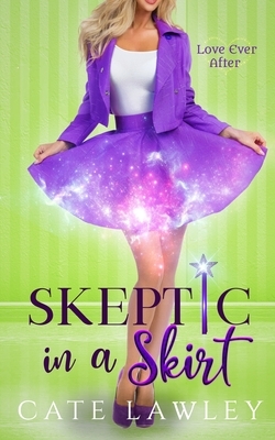 Skeptic in a Skirt by Cate Lawley
