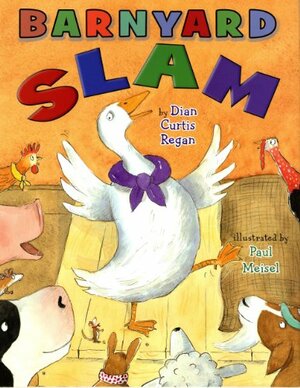 Barnyard Slam by Dian Curtis Regan