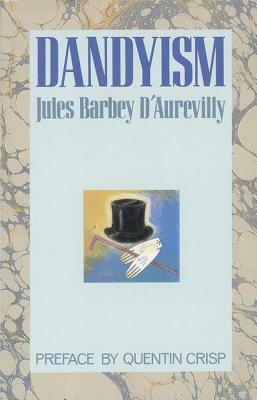 Dandyism by Jules Barbey d'Aurevilly