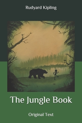 The Jungle Book: Original Text by Rudyard Kipling