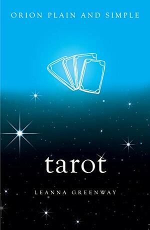 Tarot, Orion Plain and Simple by Leanna Greenaway