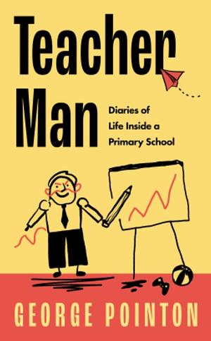 Teacher Man by George Pointon